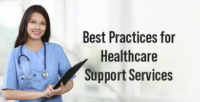 Best Practices for Healthcare Support Services