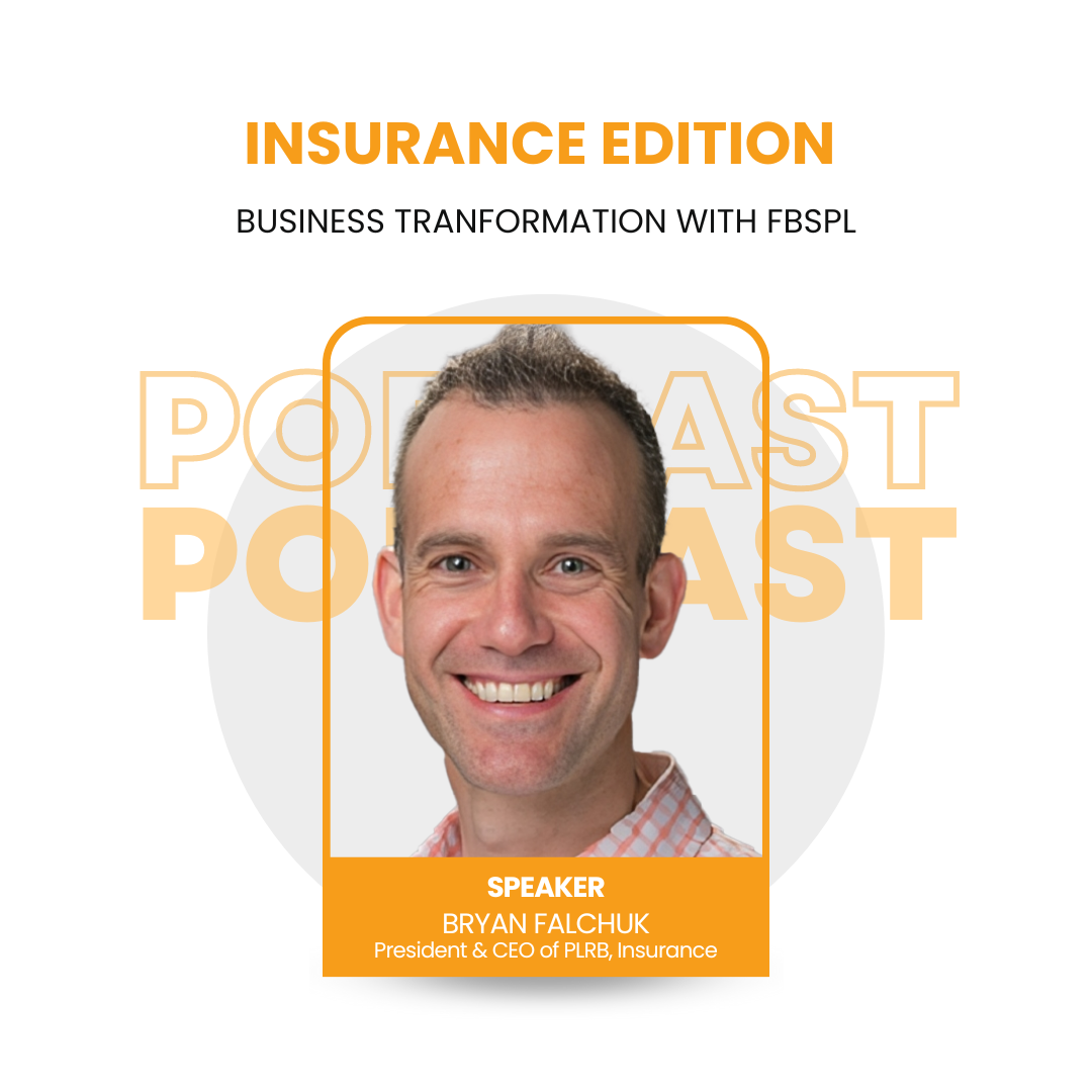 Navigating the Insurance Landscape: Changing Dynamics in the Industry with Bryan Falchuk